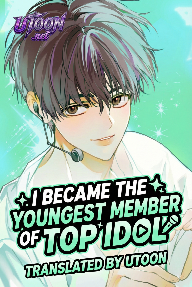 I Became the Youngest Member of Top Idol
