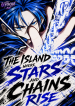 The Island Where Stars and Chains Rise