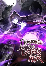 I Reincarnated as the Crazed Heir