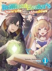 The Brilliant Healer’s New Life in the Shadows