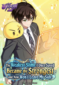 The_Weakest_Slime_I_Once_Saved_Became_the_Strongest_and_Now_Wont_Leave_My_Side