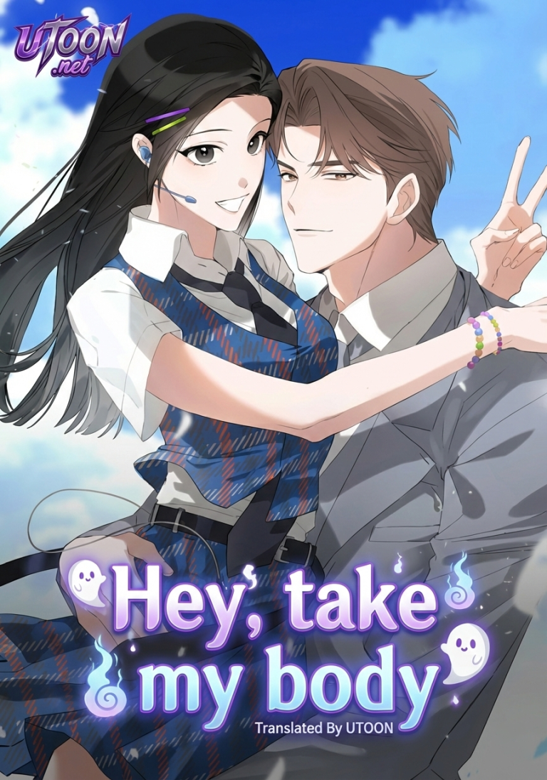 Hey, take my body