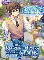 The Regressed Extra Becomes a Genius