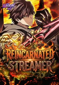 Reincarnated Streamer