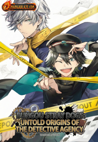 Bungou Stray Dogs Tantei-sha Setsuritsu Hiwa