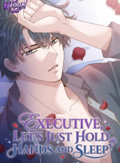 Executive_Lets_Just_Hold_Hands_and_Sleep