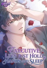 Executive_Lets_Just_Hold_Hands_and_Sleep