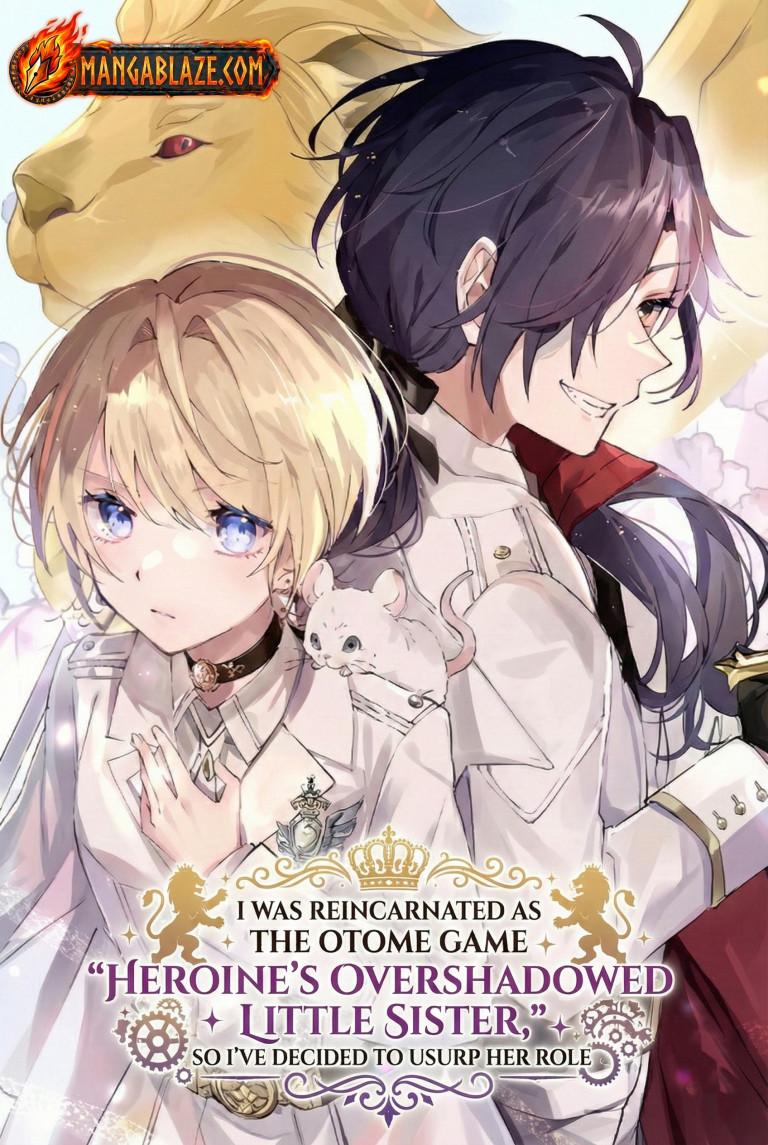 I Was Reincarnated as the Otome Game “Heroine’s Overshadowed Little Sister,” So I’ve Decided to Usurp Her Role