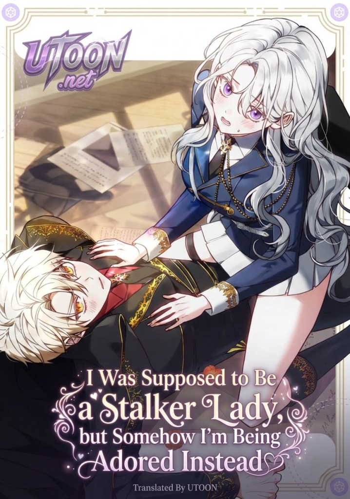 I Was Supposed to Be a Stalker Noble Lady, but Somehow I’m Being Adored Instead