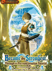 Tensei Mae no Tutorial de Isekai Saikyou ni Narimashita. – Junbishi Sugite Daini no Jinsei wa Easy Mode desu!