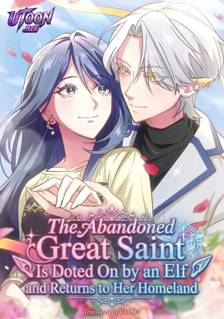 The Abandoned Great Saint Is Doted On by an Elf and Returns to Her Homeland