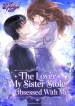 The_Lover_My_Sister_Stole_Is_Obsessed_With_Me