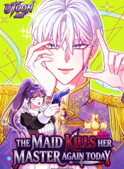 The_Maid_Kills_Her_Master_Again_Today