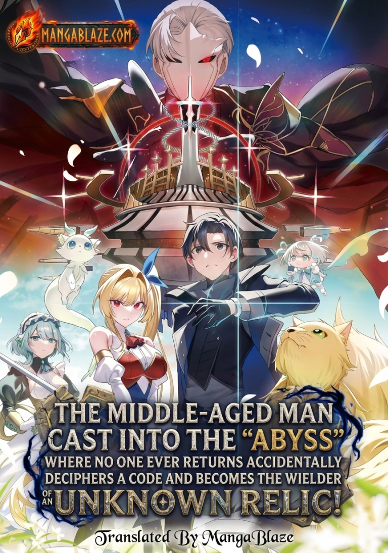 The Middle-Aged Man Cast into the ‘Abyss’ Where No One Ever Returns Accidentally Deciphers a Code and Becomes the Wielder of an Unknown Relic!