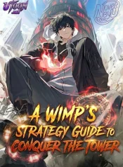 A Wimp’s Strategy guide to conquer the tower