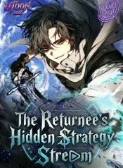 The Returnee’s Hidden strategy stream