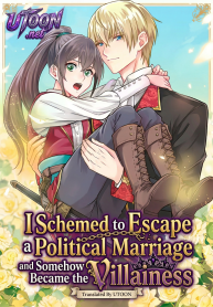 i-schemed-to-escape-a-political-marriage-and-somehow-became-the-villainess-manga-cover