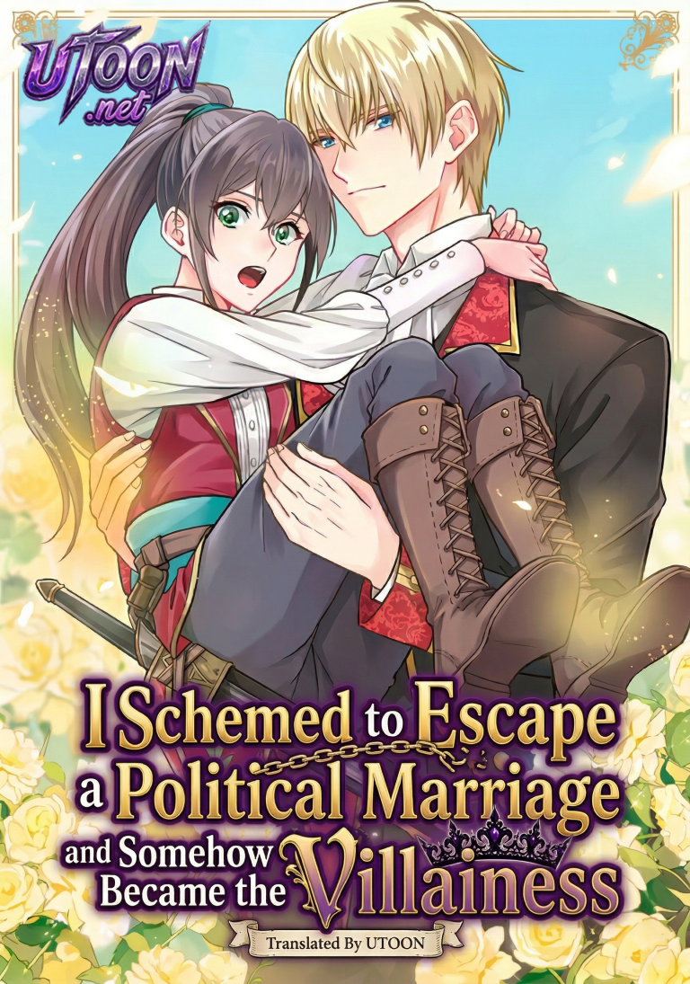 I Schemed to Escape a Political Marriage and Somehow Became the Villainess