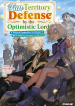 Fun Territory Defense by the Optimistic Lord