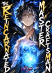 The Reincarnated Master Craftsman