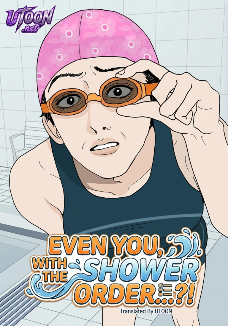 Even You, With the Shower Order…?!