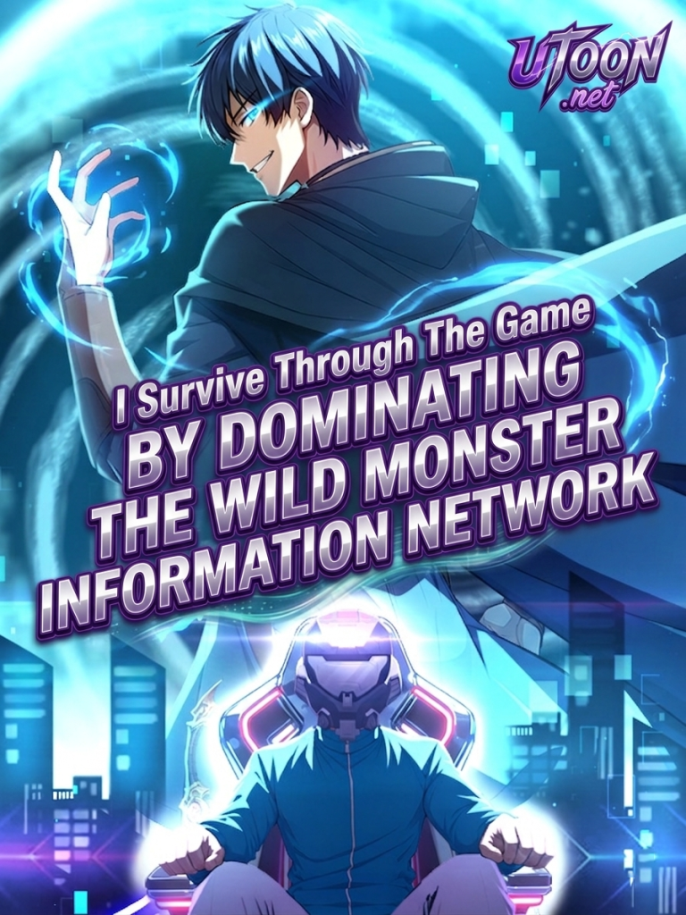 I Survive Through The Game By Dominating The Wild Monster Information Network