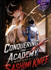 Conquering the Academy with Just a Sashimi Knife (1)