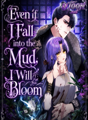 Even_if_I_Fall_into_the_Mud_I_Will_Bloom