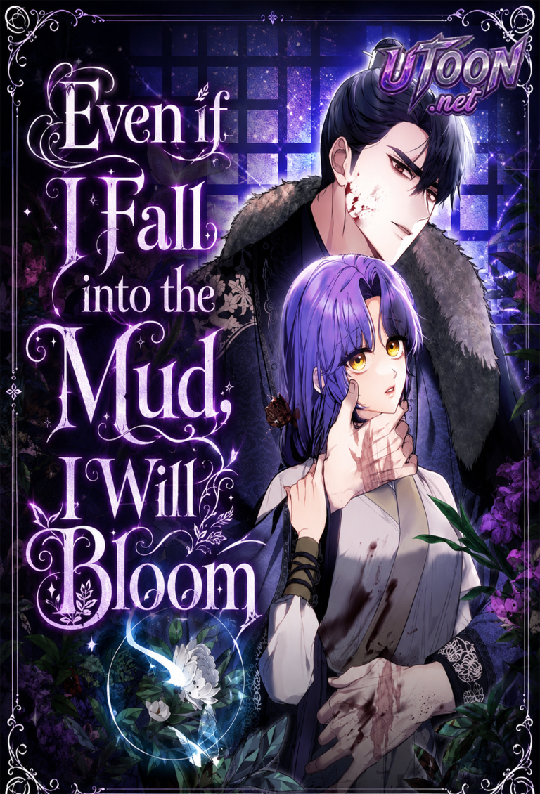 Even if I Fall into the Mud, I Will Bloom