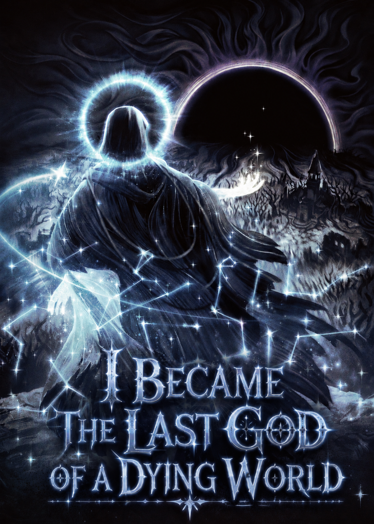 I Became The Last God of A Dying World (Novel)