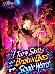 I_Turn_Skills_into_Broken_Ones_with_a_Single_Word