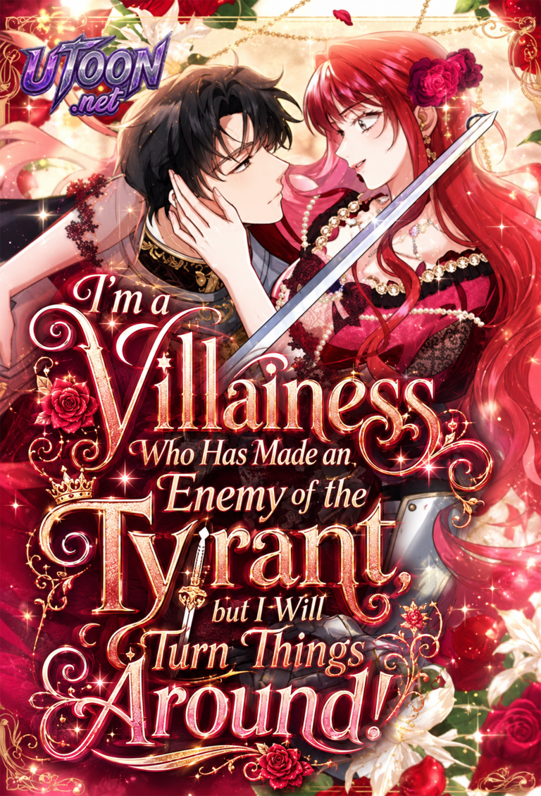 I’m a Villainess Who Has Made an Enemy of the Tyrant, but I Will Turn Things Around!