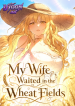My_Wife_Waited_in_the_Wheat_Fields