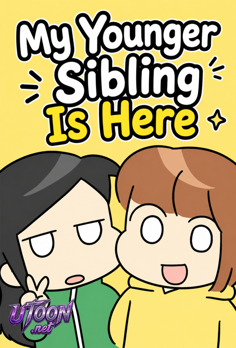 My Younger Sibling Is Here