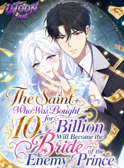 The_Saint_Who_Was_Bought_for_10_Billion_Will_Become_the_Bride_of_the_Enemy_Prince