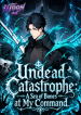 Undead_Catastrophe_A_Sea_of_Bones_at_My_Command