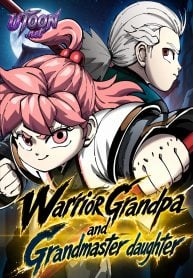Warrior_Grandpa_and_Grandmaster_daughter