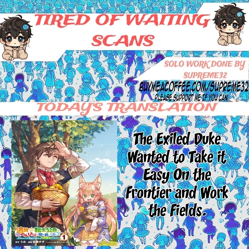 Tsuihou Sareta Tensei Koushaku wa, Henkyou de Nonbiri to Hatake o Tagaya Shita Katta – Chapter 5 – Page 1